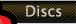 Discs