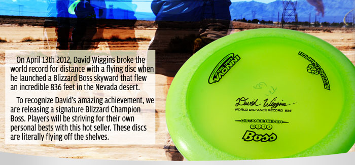 On April 13th, David Wiggins broke the world record for distance with a flying disc when he launched a Blizzard Boss an incredible 836 feet in the Nevada desert.
